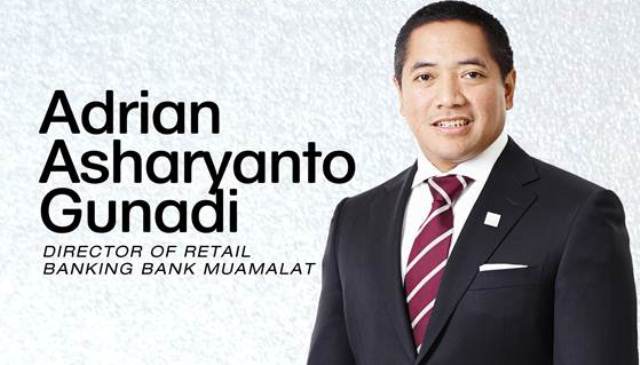 The Captain - Adrian A. Gunadi Director of Retail Banking Bank Muamalat
