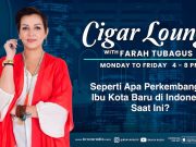 Cigar Lounge: Susah Sejauh Mana Perkembangan Ibu Kota Baru Di Indonesia?