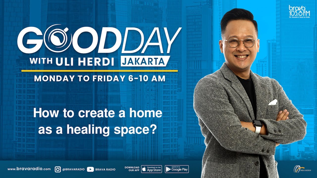 Good Day: How To Create A Home As A Healing Space?