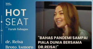 Hot Seat: Bahas Pandemi Sampai Piala Dunia Bersama dr. Reisa